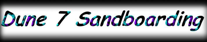 Dune 7 Sandboarding